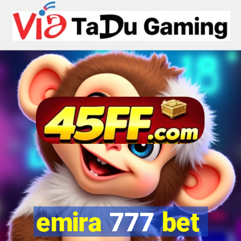 emira 777 bet